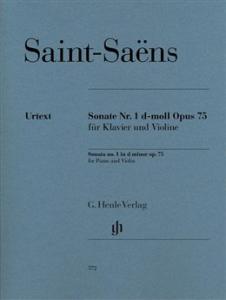 Saint-Saëns: Violin Sonata No. 1 D Minor Op. 75