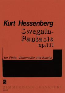 Hessenberg, K: Swegala - Fantasie Op 111