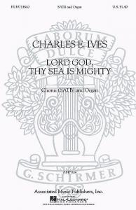 Charles Ives: Lord God, Thy Sea Is Mighty