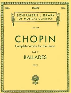 Frederic Chopin: Complete Works For The Piano Book V Ballades