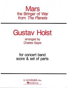 Gustav Holst: Mars From 'The Planets'- Concert Band (Score/Parts)