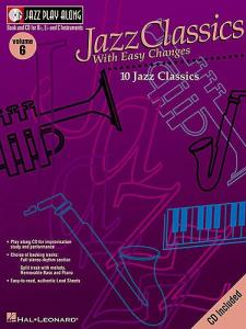 Jazz Play Along: Volume 6 - Jazz Classics With Easy Changes