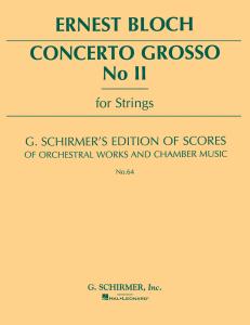 Ernest Bloch: Concerto Grosso No. 2 For Strings (Study Score)