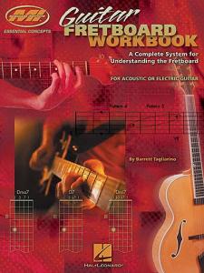 Barrett Tagliarino: Guitar Fretboard Workbook