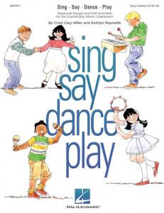 Cristi Cary Miller and Kathlyn Reynolds: Sing Say Dance Play
