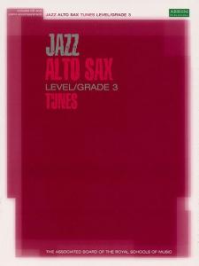 Associated Board: Jazz Alto Sax Tunes Level/Grade 3 (Book/CD)
