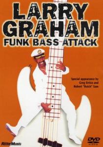 Larry Graham: Funk Bass Attack