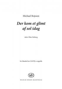 Michael Bojesen: Der Kom Et Glimt Af Sol Idag (SATB)