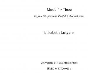 Elisabeth Lutyens: Music for Three
