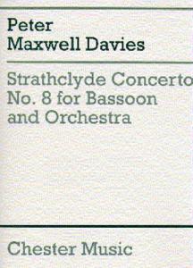 Peter Maxwell Davies: Strathclyde Concerto No. 8 (Bassoon/Piano)