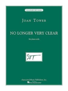 Joan Tower: No Longer Very Clear