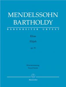 Felix Mendelssohn Bartholdy: Elijah (SATB, piano)