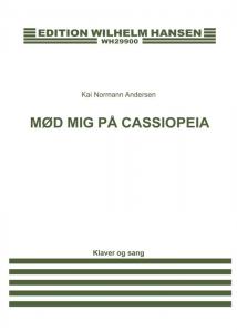 Kai Normann Andersen: Mød Mig På Cassiopeia (Voice and piano)