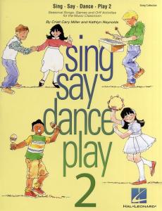 Cristi Cary Miller and Kathlyn Reynolds: Sing Say Dance Play 2