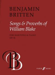 Benjamin Britten: Songs And Proverbs Of William Blake Op.74