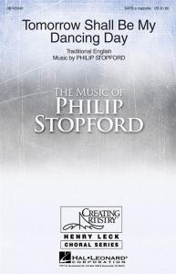 Philip Stopford: Tomorrow Shall Be My Dancing Day