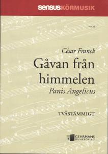 César Franck: Gåvan från himmelen (Panis Angelicus)