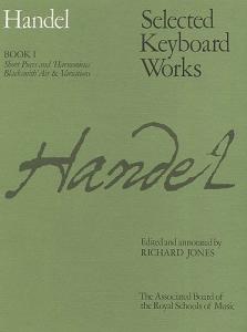 G.F. Handel: Selected Keyboard Works - Book I