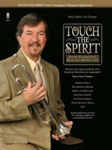 Touch The Spirit - Every Trumpeter's Required Repertoire