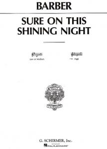Samuel Barber: Sure On This Shining Night Op.13 No.3 (High Voice)