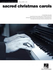 Jazz Piano Solos Volume 39: Sacred Christmas Carols