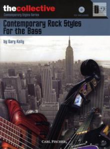 Gary Kelly: Contemporary Rock Styles For The Bass