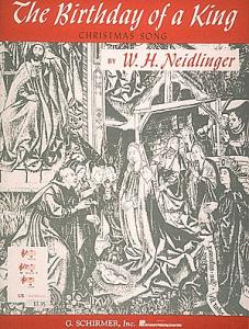 W.H. Neidlinger: The Birthday Of A King (Medium Voice)