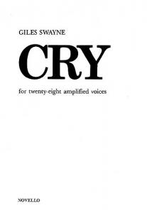 Giles Swayne: Cry For 28 Amplified Voices