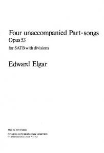 Edward Elgar: Four Unaccompanied Part-Songs Opus 53