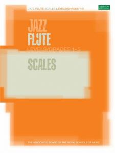 ABRSM Jazz: Flute Scales Levels/Grades 1-5