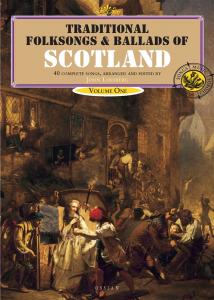 Traditional Folksongs And Ballads Of Scotland - Volume One