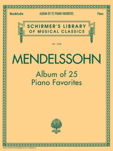 Felix Mendelssohn: Album Of 25 Piano Favourites