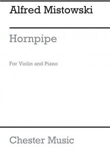 Alfred Mistowski: Hornpipe for Violin And Piano