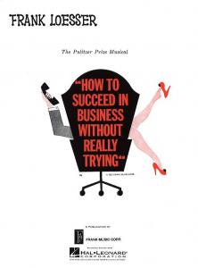 Frank Loesser: How To Succeed In Business Without Really Trying (Vocal Score)