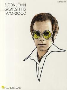 Elton John: Greatest Hits 1970-2002 (Easy Guitar TAB)