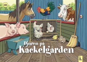 Djuren på Kackelgården. Minimusikal (Bok & CD)