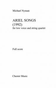 Michael Nyman: Ariel Songs (Low Voice And String Quartet) Score And Parts