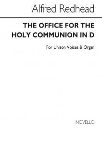 Alfred Redhead: The Office For The Holy Communion In D Unison/Organ