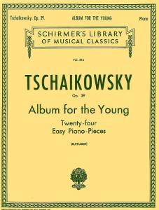 Pyotr Ilyich Tschaikovsky: Album For The Young (24 Easy Pieces) Op. 39