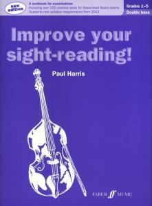 Paul Harris: Improve Your Sight-Reading! - Grade 1-5 Double Bass (2012 Edition)