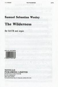 Samuel Sebastian Wesley: The Wilderness