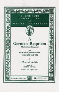 Heinrich Schutz: German Requiem (Musicalische Exequien)- Vocal Score