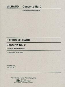 Darius Milhaud: Concerto No.2 For Cello And Orchestra (Cello/Piano)