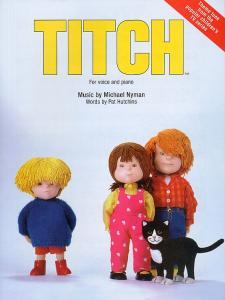 Nyman: Titch (Voice And Piano)