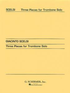 Giacinto Scelsi: Three Pieces For Trombone Solo