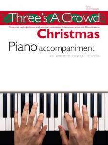 Three's A Crowd: Christmas Piano Accompaniment