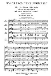 Gustav Holst: Tears, Idle Tears From 'Songs From The Princess' for SSAA