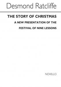 Ratcliffe: The Story Of Christmas for SATB Chorus with Organ acc.
