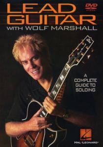 Lead Guitar With Wolf Marshall - A Complete Guide To Soloing