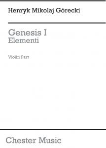 Henryk Gorecki: Genesis 1 - Elementi (Set Of Parts)